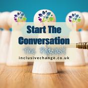 Podcast Start The Conversation - The podcast talking about neurodiversity