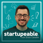 Podcast Startupeable: Emprendimiento | Tecnología | Venture Capital