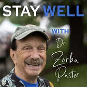 Podcast Stay Well with Dr. Zorba Paster
