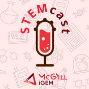 Podcast STEMcast - McGill iGEM