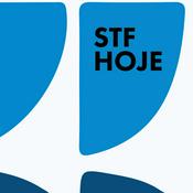 Podcast STF Hoje