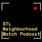 Podcast STL Neighborhood Watch