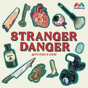 Podcast Stranger Danger with Kady & Chloe