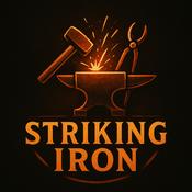 Podcast Striking Iron Podcast