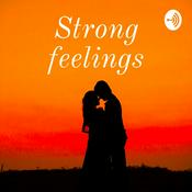 Podcast Strong feelings