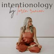 Podcast Intentionology by Loren Runion