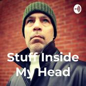 Podcast Stuff Inside My Head