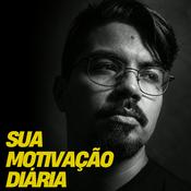 Podcast Sua Motivação Diária