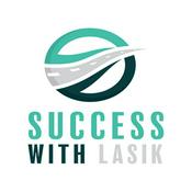 Podcast Success With LASIK