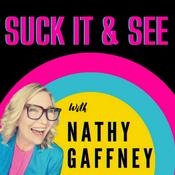 Podcast Suck It And See with Nathy G