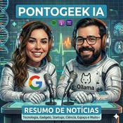 Podcast PontoGeek - Resumo de Notícias Geek