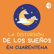 Podcast Sueños distorsionados en cuarentena