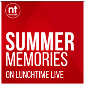 Podcast Summer Memories on Lunchtime Live