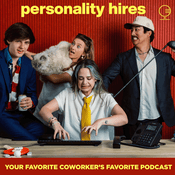 Podcast Personality Hires