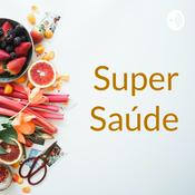 Podcast Super Saúde