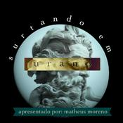 Podcast Surtando em Urano