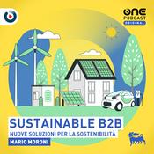Podcast Sustainable B2B - Nuove soluzioni per la sostenibilità