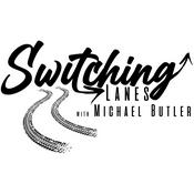 Podcast Switching Lanes with Michael Butler
