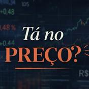 Podcast Tá no preço?