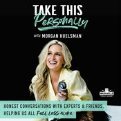 Podcast Take This Personally with Morgan Huelsman