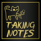 Podcast Taking Notes