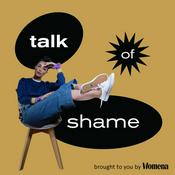 Podcast Talk of Shame