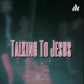 Podcast Talking to jesus