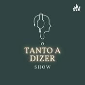 Podcast O Tanto A Dizer Show