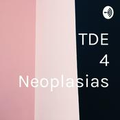 Podcast TDE 4 Neoplasias