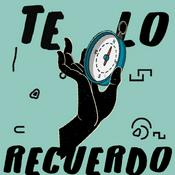Podcast Te lo recuerdo