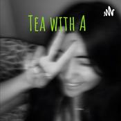 Podcast Tea with A