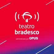 Podcast Teatro Bradesco