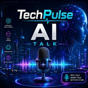 Podcast TechPulse AI Talk