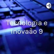 Podcast Tecnologia e inovação 9
