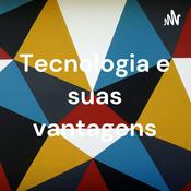 Podcast Tecnologia e suas vantagens