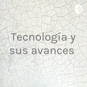 Podcast Tecnología y sus avances