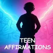 Podcast Teen Affirmations