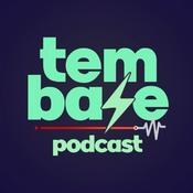 Podcast Tem Base Podcast