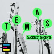 Podcast Temas:  Canciones y Conceptos