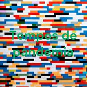 Podcast Tempos de pandemia