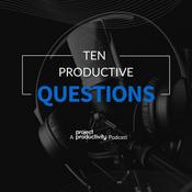 Podcast Ten Productive Questions