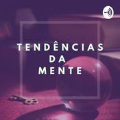 Podcast Têndencias da Mente