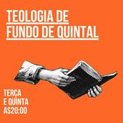Podcast Teologia de Fundo de Quintal