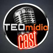 Podcast TEOmídia Cast