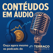 Podcast Terraço Econômico
