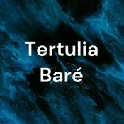 Podcast Tertulia Baré