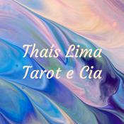 Podcast Thaís Lima Tarot e Cia