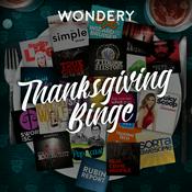 Podcast Thanksgiving Binge