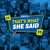 Podcast That's What She Said