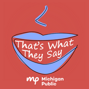 Podcast That's What They Say